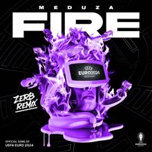 MEDUZA: Fire (Zerb Remix) (FireZerb Remix)