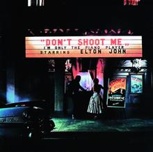 Elton John: Don't Shoot Me I'm Only The Piano Player