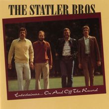 The Statler Brothers: Entertainers On & Off The Record