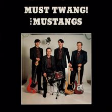 The Mustangs: Must Twang!