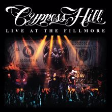 Cypress Hill: Live At The Fillmore