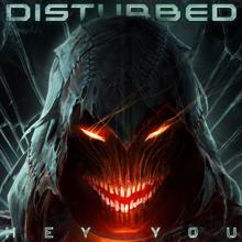 Disturbed: Hey You