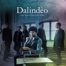 Dalindéo: Once Upon A Time In The North (Single Edit)