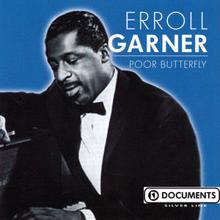 Erroll Garner: Poor Butterfly