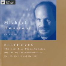 Michael Houstoun: Piano Sonata No. 31 in A flat major, Op. 110: I. Moderato cantabile, molto espressivo