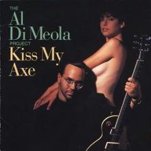 Al Di Meola: Kiss My Axe