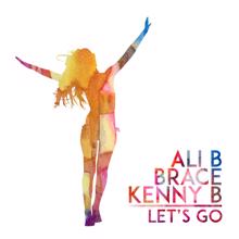 Ali B: Let's Go (feat. Kenny B & Brace)