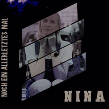 Nina: Noch ein allerletztes mal (Radio Version)