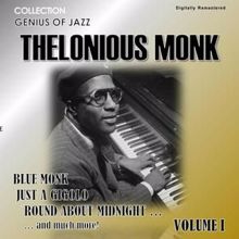 Thelonious Monk: Genius of Jazz - Thelonious Monk, Vol. 1 (Digitally Remastered)