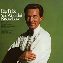 Ray Price: You Wouldn't Know Love