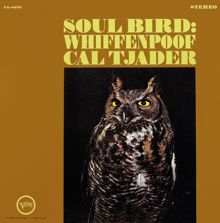 Cal Tjader: Soul Bird: Whiffenpoof