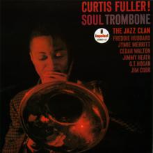 Curtis Fuller: Soul Trombone