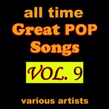 Various Artists: All Time Great Pop Songs, Vol. 9