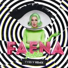 Polina: Faena (Yves V Remix)