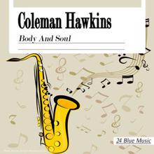 Coleman Hawkins: Coleman Hawkins: Body and Soul