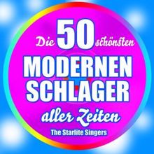 The Starlite Singers: Die 50 schönsten modernen Schlager aller Zeiten