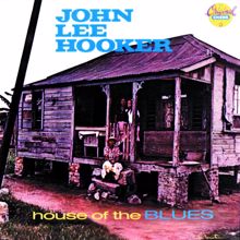 John Lee Hooker: House Of The Blues