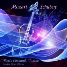 Pierre Cochand & Marlise Ganz: Violin Sonata No. 3 in G Minor, D. 408: IV. Allegro moderato