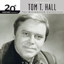 Tom T. Hall: 20th Century Masters: The Best Of Tom T. Hall - The Millennium Collection