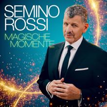 Semino Rossi: Magische Momente