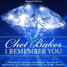 Chet Baker: I Remember You