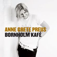 Anne Grete Preus: Bornholm Kafé