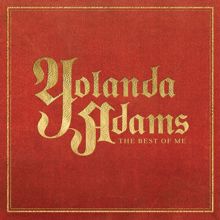Yolanda Adams: The Best of Me - Yolanda Adams Greatest Hits