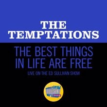 The Temptations: The Best Things In Life Are Free (Live On The Ed Sullivan Show, February 2, 1969) (The Best Things In Life Are FreeLive On The Ed Sullivan Show, February 2, 1969)