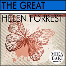 Helen Forrest: The Great