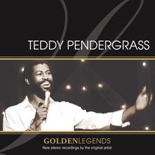 Teddy Pendergrass: Golden Legends: Teddy Pendergrass (Rerecorded)