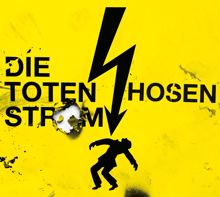 Die Toten Hosen: Strom