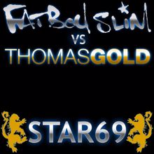 Fatboy Slim: Star 69 (Thomas Gold Mixes)