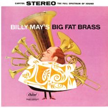 Billy May: Billy May's Big Fat Brass