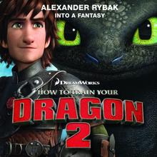 Alexander Rybak: Into a Fantasy (From "How to Train Your Dragon 2")