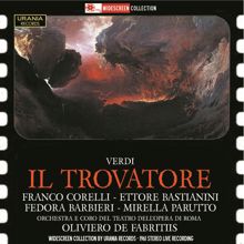 Fedora Barbieri: Il trovatore, Act III: Act IV: Prima che d'altri vivere (Leonora, Manrico, Conte, Azucena)