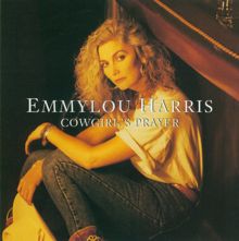 Emmylou Harris: Cowgirl's Prayer