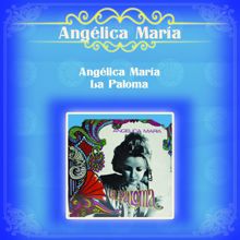 Angélica María: Angélica María "La Paloma"