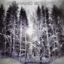 Left Hand Solution: First Day of Winter