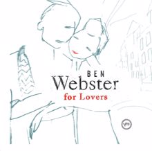 Ben Webster: Ben Webster For Lovers