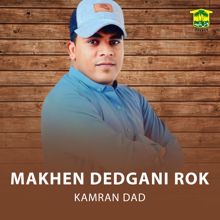 Kamran Dad: Makhen Dedgani Rok