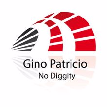 Gino Patricio: No Diggity