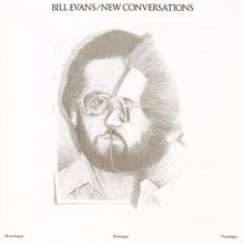 Bill Evans: New Conversations