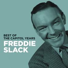 Freddie Slack: Freddie Slack - Best Of The Capitol Years