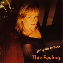 Jacquie Green: This Feeling