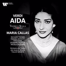 Maria Callas, Richard Tucker, Fedora Barbieri, Orchestra del Teatro alla Scala di Milano, Tullio Serafin: Verdi: Aida