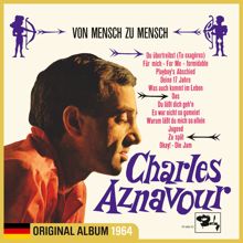 Charles Aznavour: Von Mensch zu Mensch