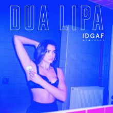 Dua Lipa: IDGAF (Anna of the North Remix)