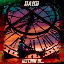 Daks: Histoire de...