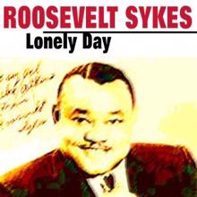 Roosevelt Sykes: Lonely Day