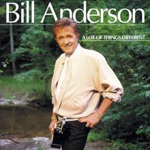 Bill Anderson: Back When He Was Hungry